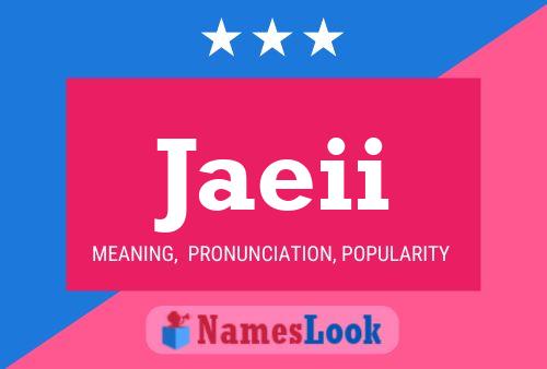 Jaeii Name Poster