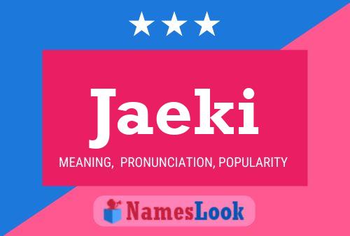 Jaeki Name Poster