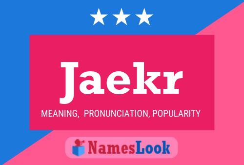 Jaekr Name Poster