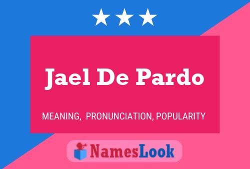 Jael De Pardo Name Poster