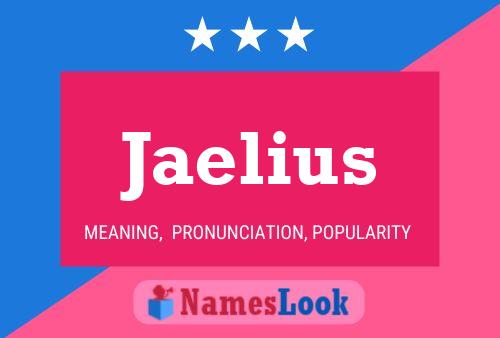 Jaelius Name Poster