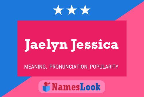 Jaelyn Jessica Name Poster