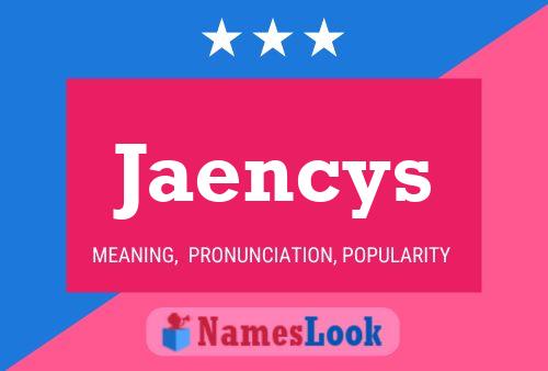 Jaencys Name Poster