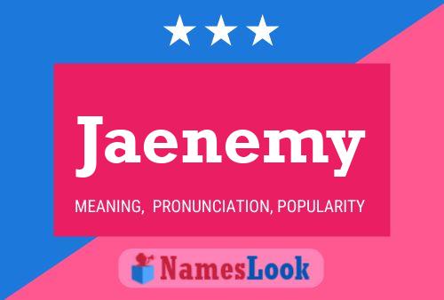 Jaenemy Name Poster