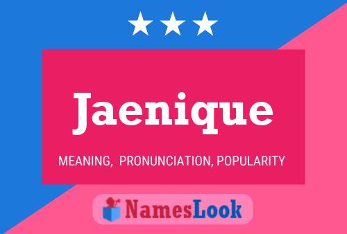 Jaenique Name Poster