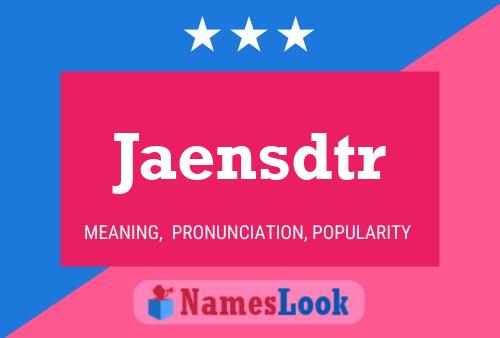 Jaensdtr Name Poster