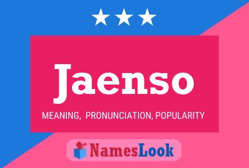 Jaenso Name Poster