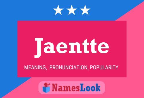 Jaentte Name Poster