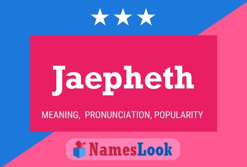 Jaepheth Name Poster