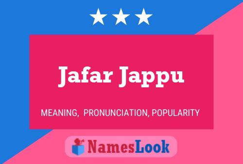 Jafar Jappu Name Poster