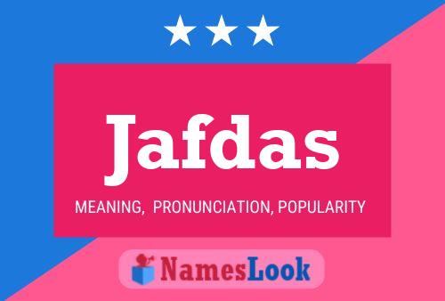 Jafdas Name Poster