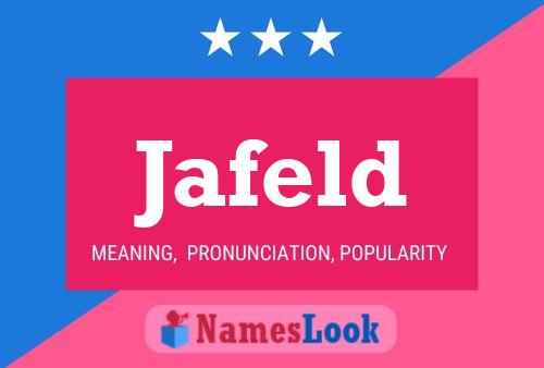 Jafeld Name Poster