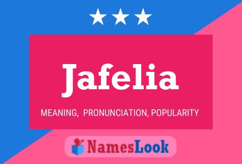 Jafelia Name Poster