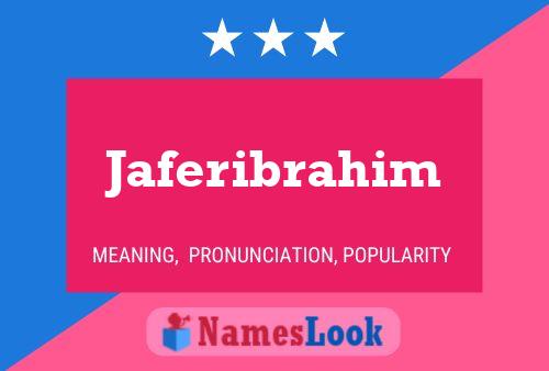 Jaferibrahim Name Poster