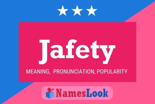 Jafety Name Poster