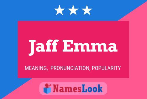 Jaff Emma Name Poster