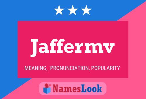 Jaffermv Name Poster