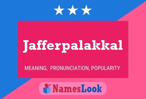 Jafferpalakkal Name Poster