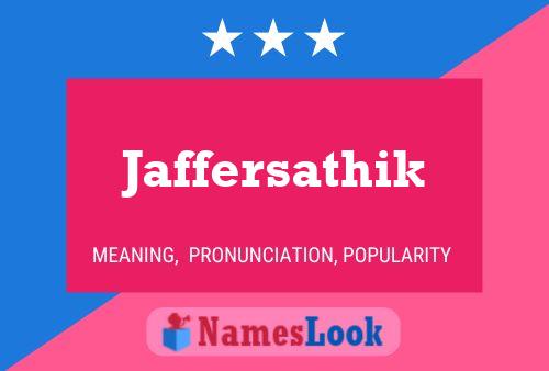 Jaffersathik Name Poster