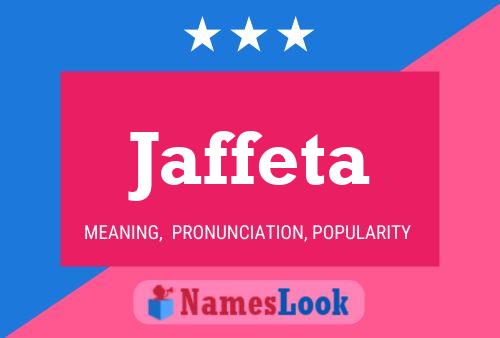 Jaffeta Name Poster