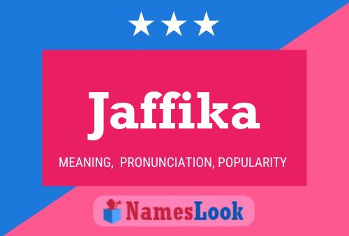 Jaffika Name Poster