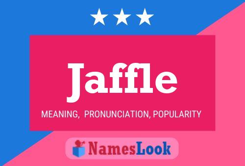 Jaffle Name Poster