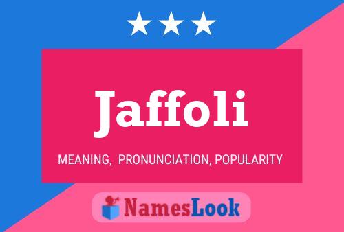 Jaffoli Name Poster