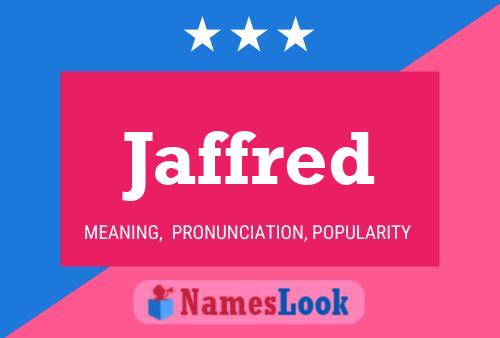 Jaffred Name Poster