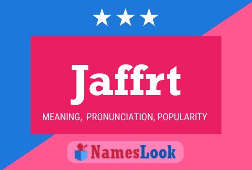 Jaffrt Name Poster