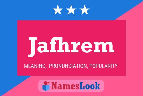 Jafhrem Name Poster