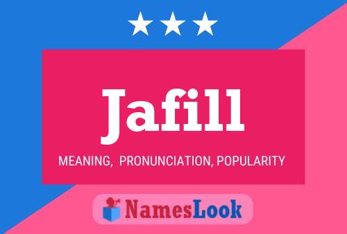 Jafill Name Poster