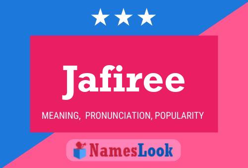 Jafiree Name Poster