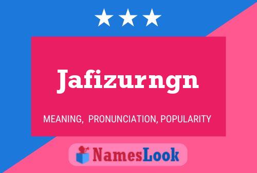 Jafizurngn Name Poster