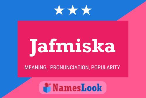 Jafmiska Name Poster