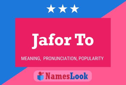 Jafor To Name Poster