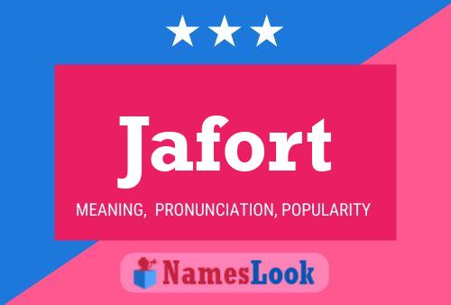 Jafort Name Poster