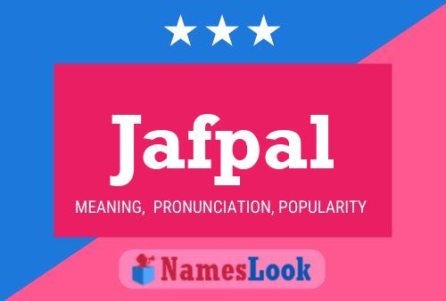 Jafpal Name Poster