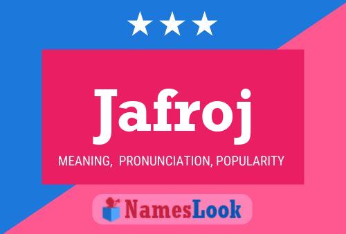 Jafroj Name Poster