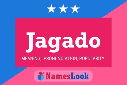 Jagado Name Poster