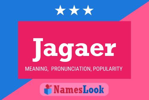 Jagaer Name Poster