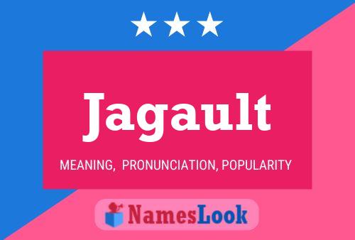 Jagault Name Poster