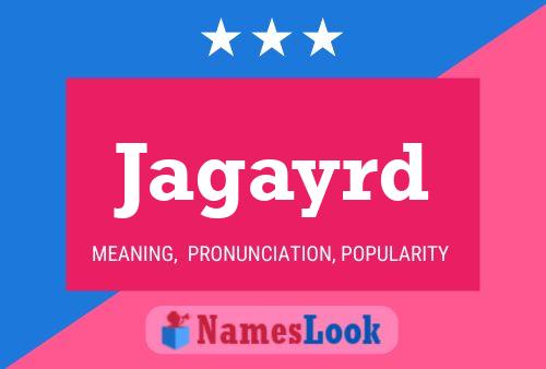 Jagayrd Name Poster