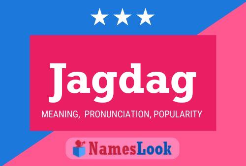 Jagdag Name Poster