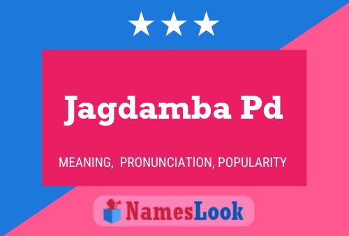 Jagdamba Pd Name Poster