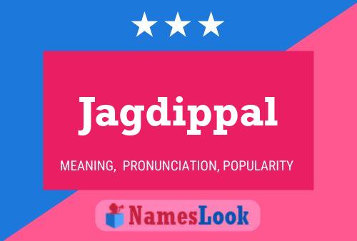 Jagdippal Name Poster