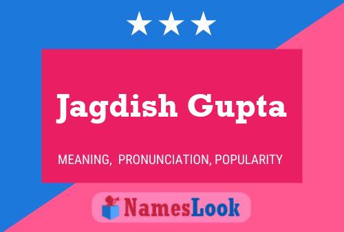 Jagdish Gupta Name Poster