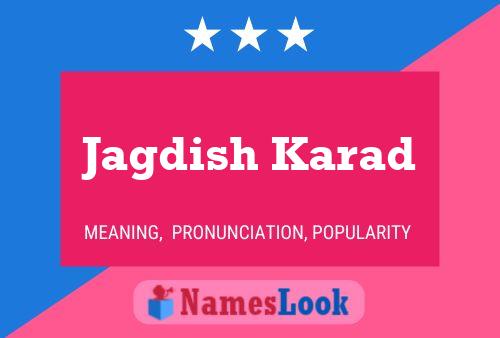 Jagdish Karad Name Poster