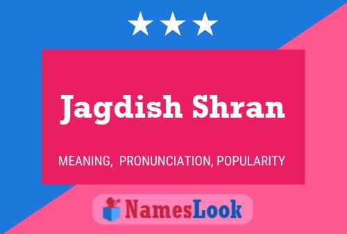 Jagdish Shran Name Poster