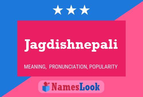 Jagdishnepali Name Poster