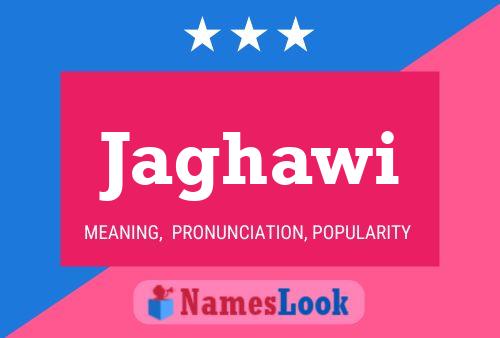 Jaghawi Name Poster